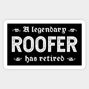 A Legendary Roofer Has Retired Sticker